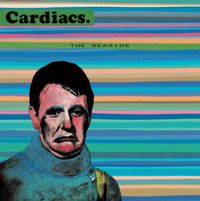 Cardiacs - The Seaside (Original Edition)
