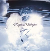 Raphael - Raphael Singles