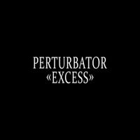 Perturbator - Excess
