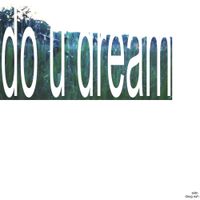 aidn. - do u dream (feat. doug suh)