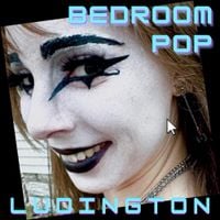 Ludington - Bedroom Pop EP