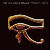 The Sisters of Mercy - Vision Thing