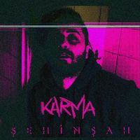 Şehinşah - Karma