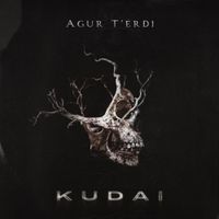Kudai - Agur t'erdi