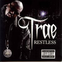 Trae Tha Truth - Restless