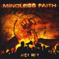 Mindless Faith - Just Defy