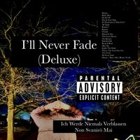 HAKV Ben - I&rsquo;ll Never Fade (Deluxe)