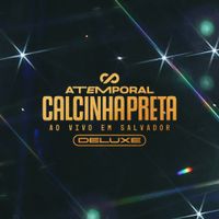 Calcinha Preta - Atemporal [Ao Vivo] (Deluxe)