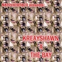 Kreayshawn - Kreayshawn X The Bay