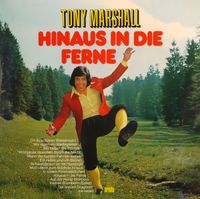 Tony Marshall - Hinaus In Die Ferne