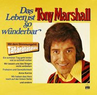 Tony Marshall - Das Leben Ist So Wunderbar