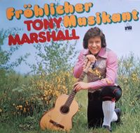 Tony Marshall - Fr&ouml;hlicher Musikant