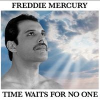 Freddie Mercury - Time Waits For No One
