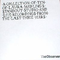 Laura Marling - A Collection of Ten of Laura Marling's Standout Studio and Live Recordings from the Last Three Years