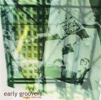 Early Groovers - Happy New Ear