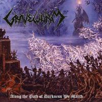 Gravewurm - Along the Path of Darkness We March