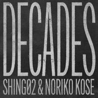 Shing02 - DECADES