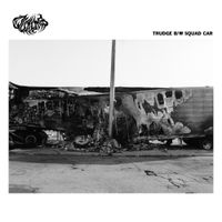 Qualms - TRUDGE B/W SQUAD CAR