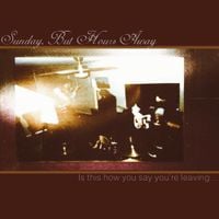 SundaybutHoursaway - Is this how you say you're leaving...