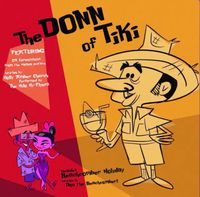 The Hilo Hi-Flyers - The Donn of Tiki (Original Motion Picture Soundtrack)
