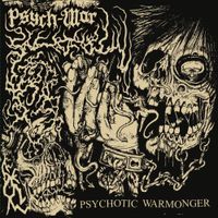 Psych-War - PSYCHOTIC WARMONGER
