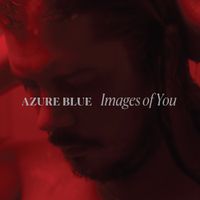 Azure Blue - Images of You