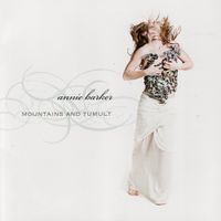 Annie Barker - Mountains and Tumult