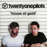 twenty one pilots - House of Gold