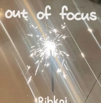 Ribkoi - Out of Focus