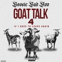 Boosie Badazz - Goat Talk 4 If I Have To Leave Again