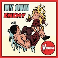 WoodHill - My Own Enemy