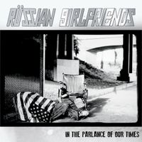 Russian Girlfriends - In the Parlance of Our Times