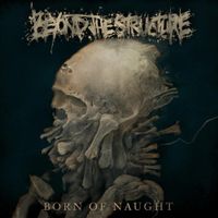 Beyond The Structure - Born of Naught