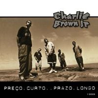 Charlie Brown Jr. - Pre&ccedil;o Curto... Prazo Longo...