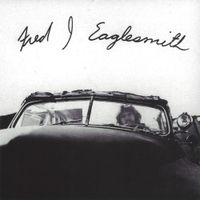 Fred Eaglesmith - Fred J Eaglesmith