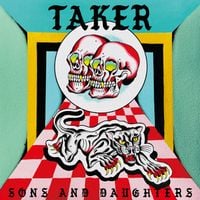 Taker - Sons And Daughters
