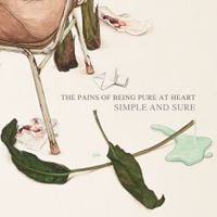 The Pains of Being Pure at Heart - Simple and Sure