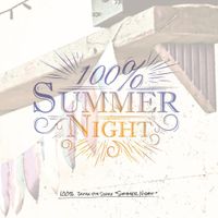 100% - Summer Night