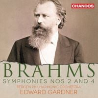 Edward Gardner - Brahms: Symphonies Nos. 2 and 4