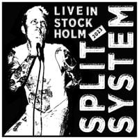 Split System - Live In Stockholm