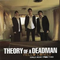 Theory of a Deadman - Hello Lonely (Walk Away from This)