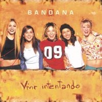 Bandana - Vivir intentando