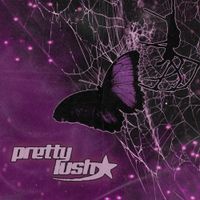 prettylush - entwined