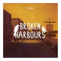 Keo Blau - Broken Harbours