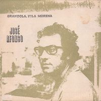 José Afonso - Gr&acirc;ndola, Vila Morena