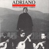 Adriano Correia de Oliveira - Fados E Baladas De Coimbra