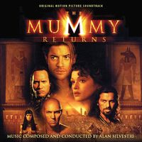Alan Silvestri - The Mummy Returns (Expanded)