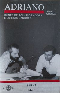 Adriano Correia de Oliveira - Canta Jos&eacute; Niza - Gente De Aqui E De Agora E Outras Can&ccedil;&otilde;es