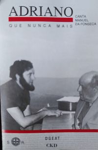 Adriano Correia de Oliveira - Canta Manuel Da Fonseca - Que Nunca Mais