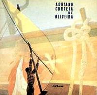 Adriano Correia de Oliveira - Adriano Correia de Oliveira